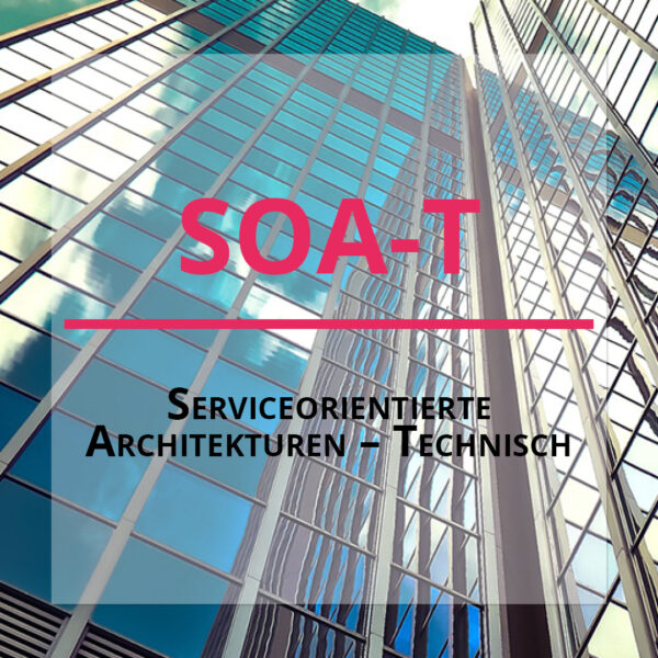 Service­orientierte Architekturen – Technisch (SOA-T) - 26.-28. Nov 2025